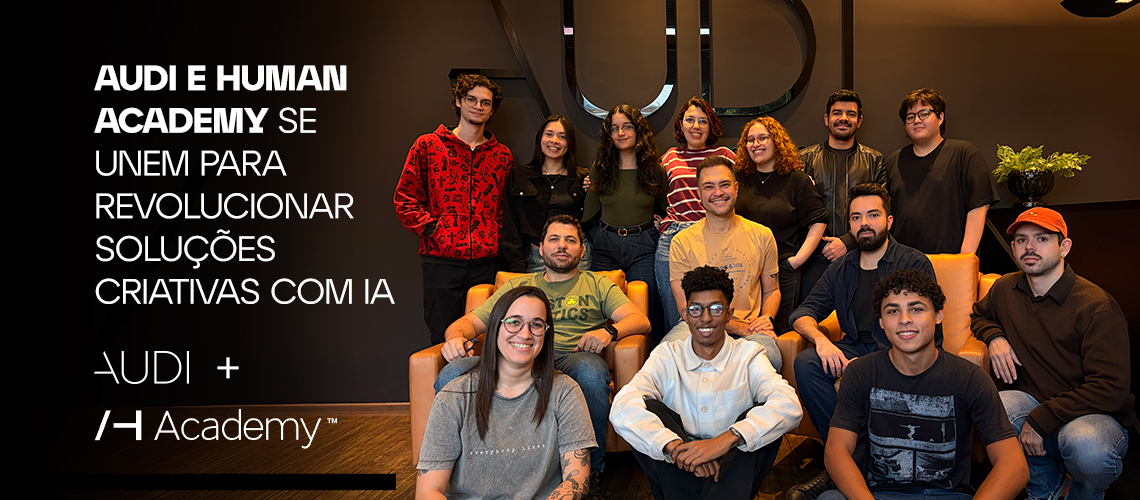 Audi Comunicação se une ao Human Academy, maior plataforma de IA para criativos do Brasil